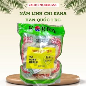 Nấm Linh Chi Kana Hàn Quốc 1 kg
