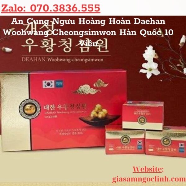An Cung Ngưu Hoàng Hoàn Daehan Woohwang Cheongsimwon Hàn Quốc 10 Viên