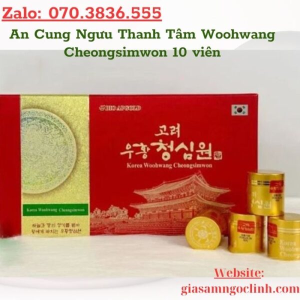 An Cung Ngưu Thanh Tâm Woohwang Cheongsimwon 10 viên
